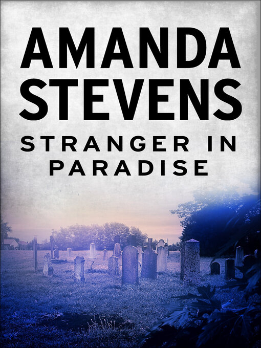 Title details for Stranger in Paradise by Amanda Stevens - Available